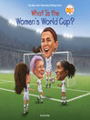 Cover image for What Is the Women's World Cup?